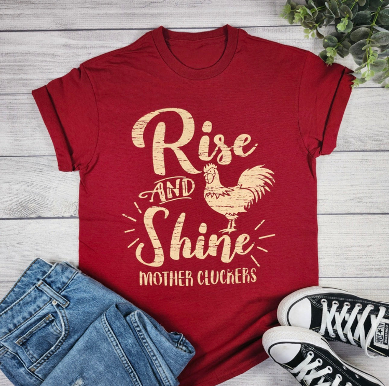 Rise And Shine Mother Cluckers T-shirt
